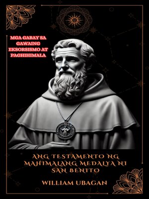 cover image of Ang Testamento ng Mahimalang Medalya ni San Benito